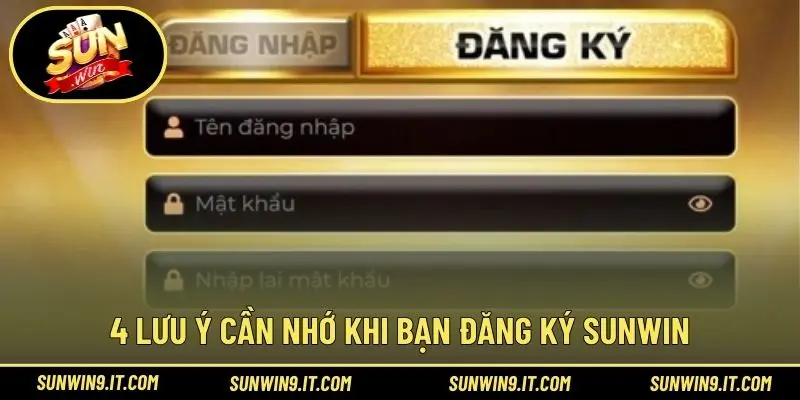 4 lưu ý cần nhớ khi bạn đăng ký Sunwin