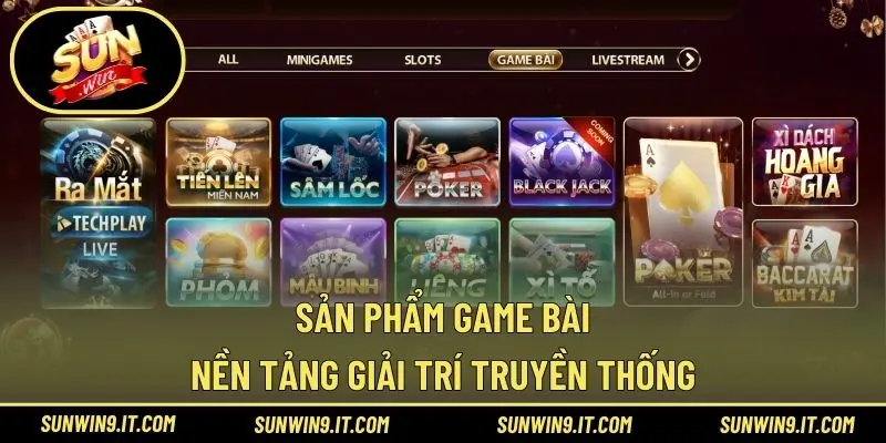 Sản phẩm game bài – Nền tảng giải trí truyền thống