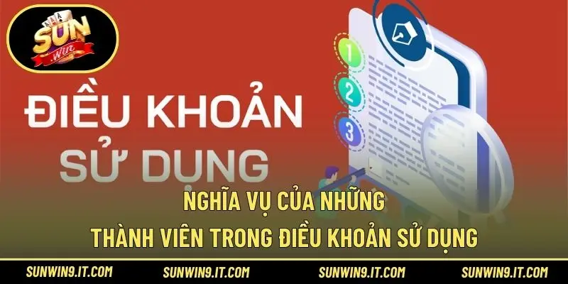 Nghĩa vụ của những thành viên trong điều khoản sử dụng